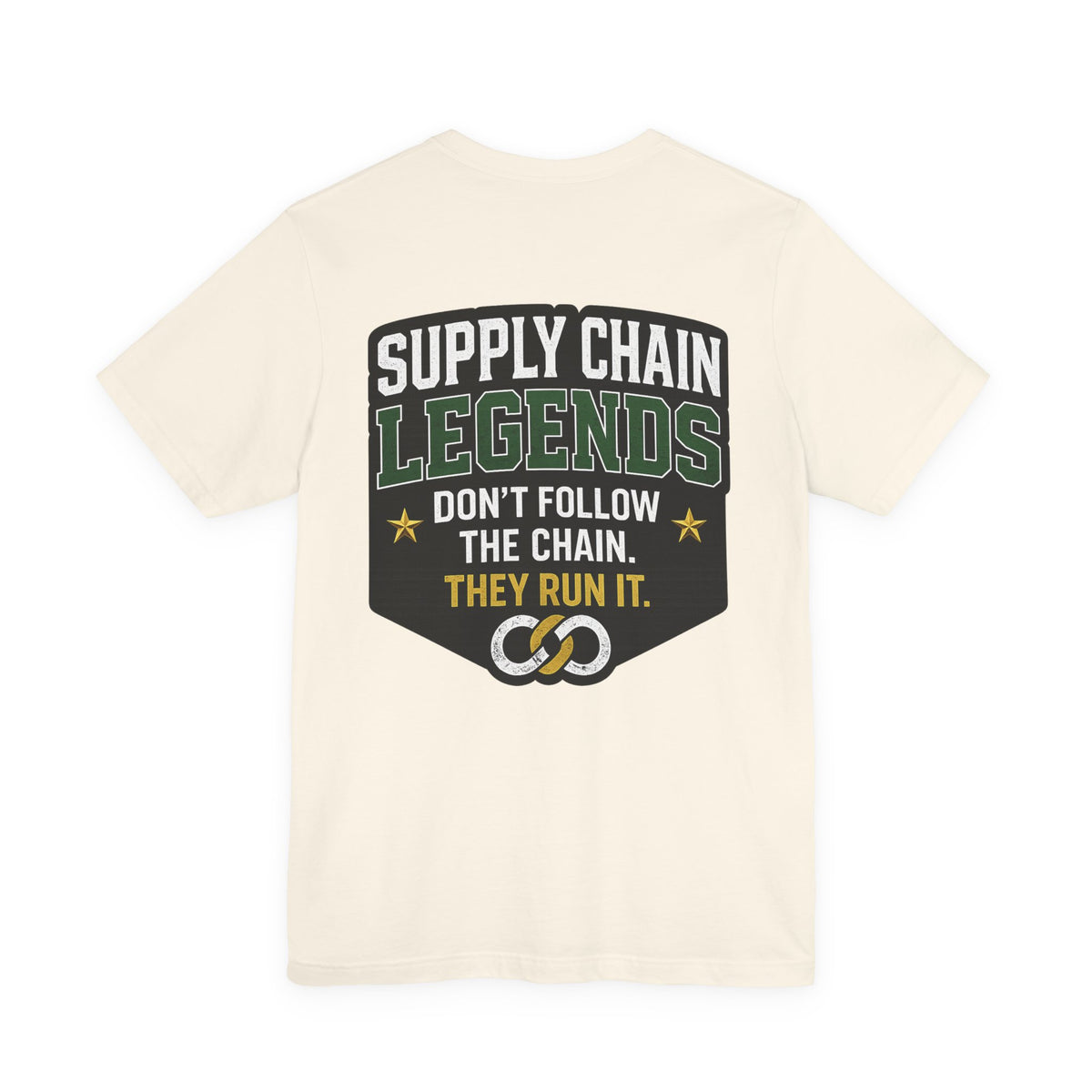 Supply Chain Legends T-Shirt — Supply Chain Management Gift Tee