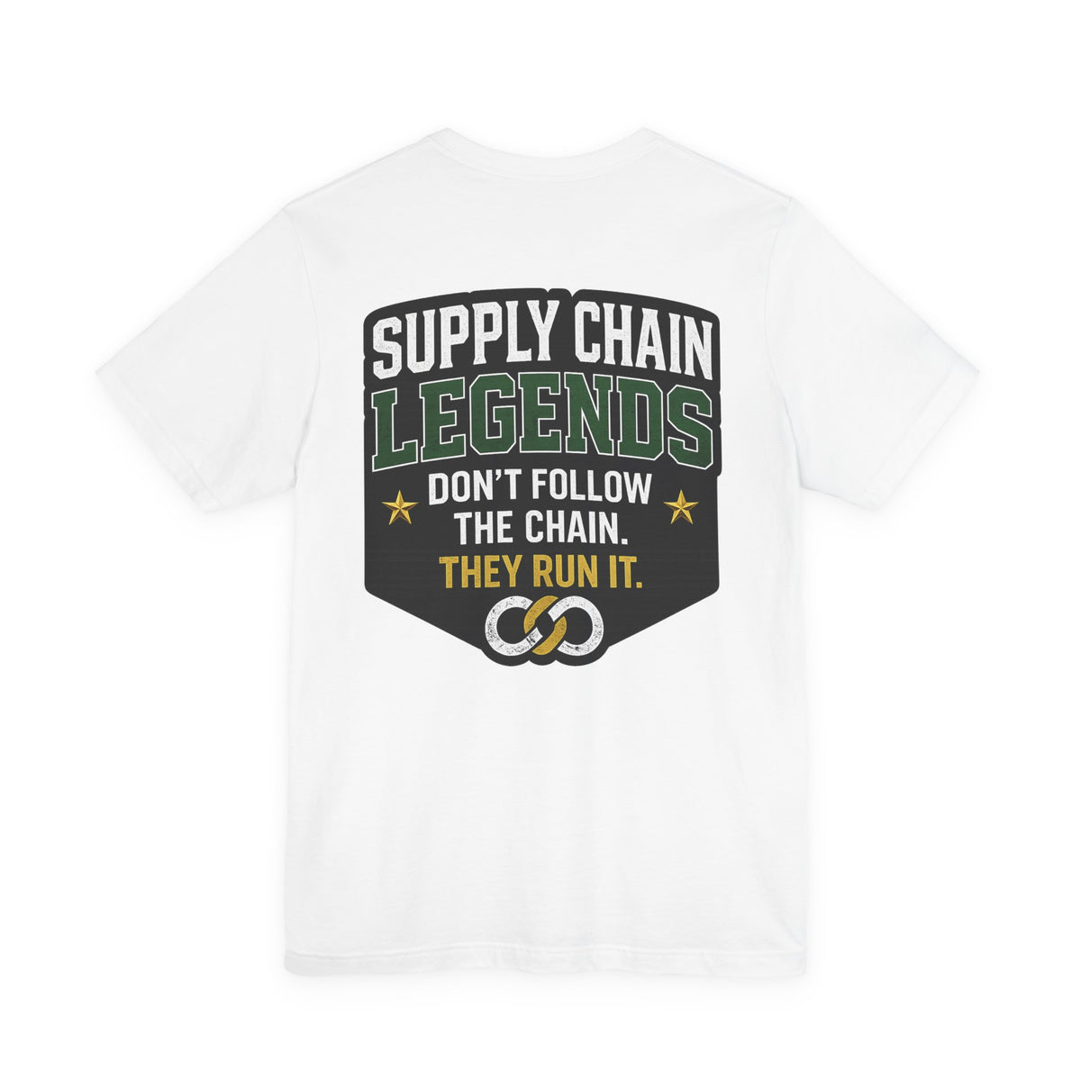Supply Chain Legends T-Shirt — Supply Chain Management Gift Tee