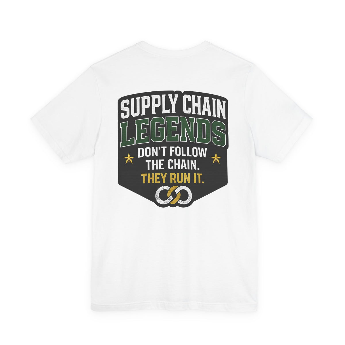 Supply Chain Legends T-Shirt — Supply Chain Management Gift Tee