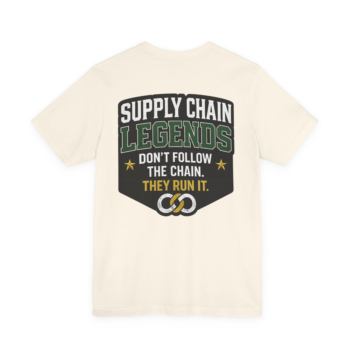 Supply Chain Legends T-Shirt — Supply Chain Management Gift Tee