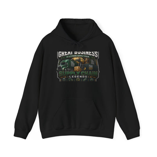 Supply Chain Legends Hoodie — "Great Business" Trucking Graphic Hooded Sweatshirt