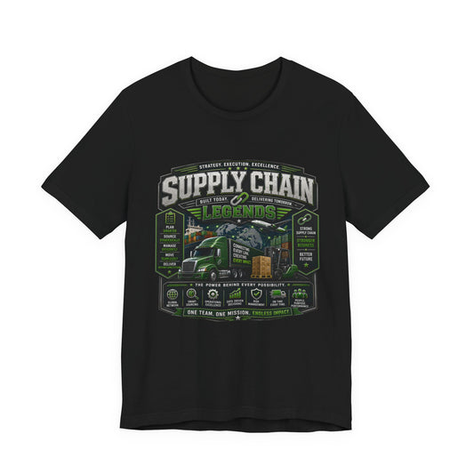Supply Chain Legends T-Shirt — Supply Chain Management Gift Tee