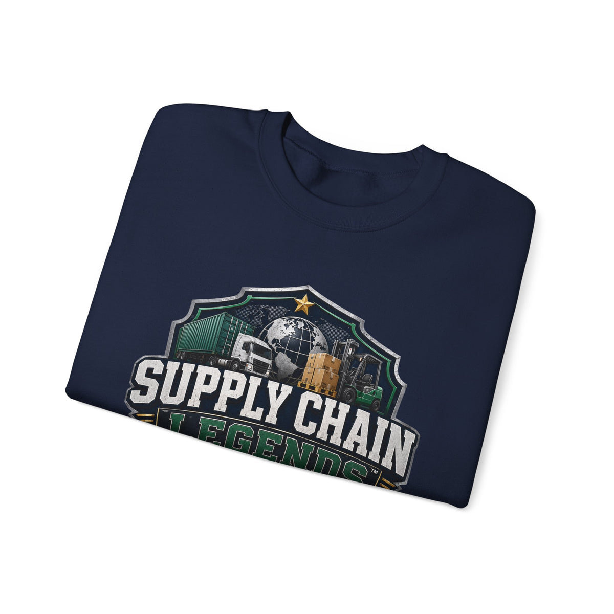Supply Chain Legends Crewneck Sweatshirt — Supply Chain Manager Gift, Logistics & Warehousing Shirt