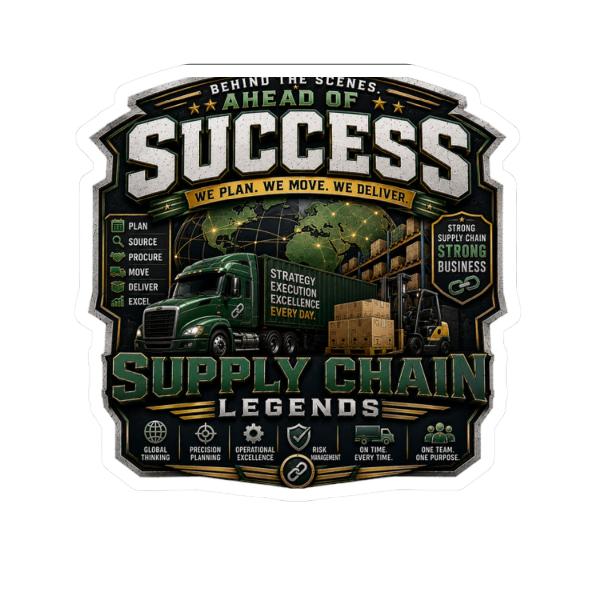 Supply Chain Legends Sticker — "Ahead of Success" Kiss-Cut Sticker for Logistics & Trucking Enthusiasts