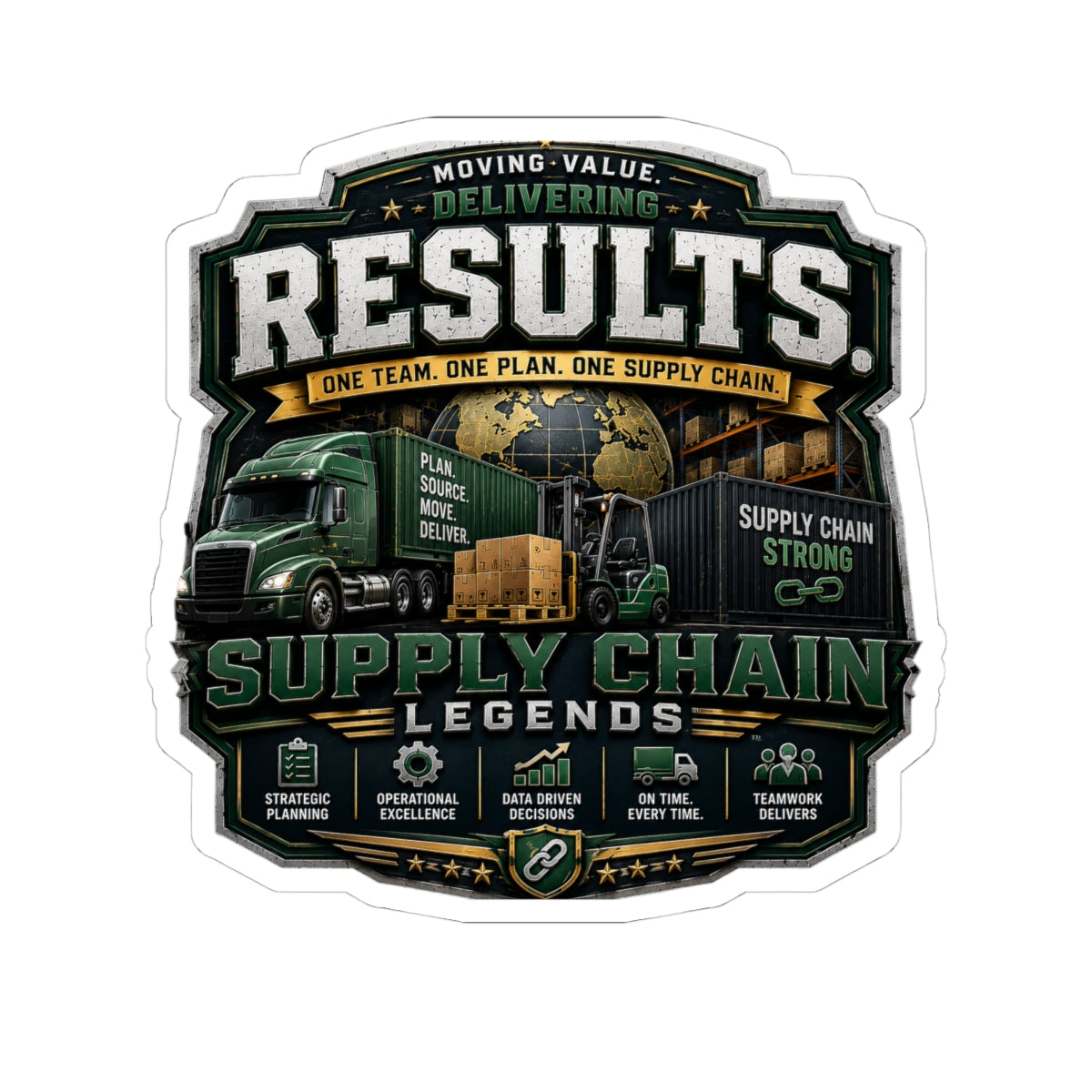 Supply Chain Legends Kiss-Cut Sticker — "Results: One Team, One Plan" Laptop Decal