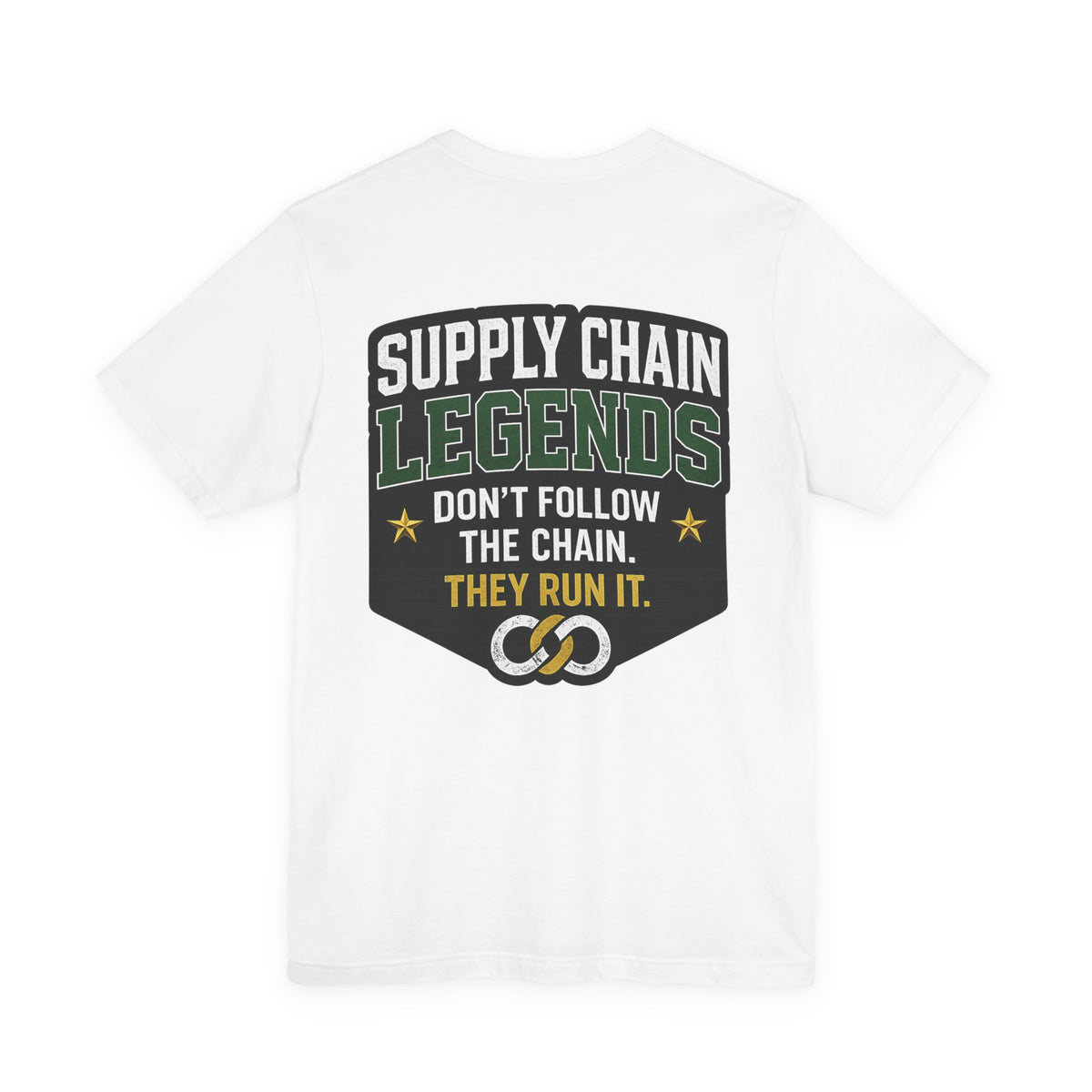 Supply Chain Legends T-Shirt — Supply Chain Management Gift Tee