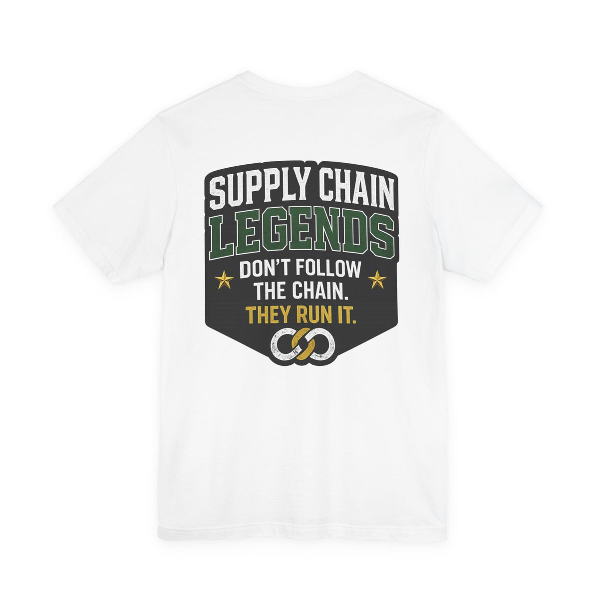 Supply Chain Legends T-Shirt — Supply Chain Management Gift Tee
