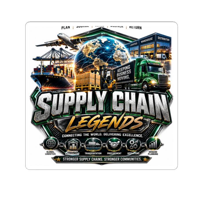 Supply Chain Legends Kiss-Cut Sticker — Logistics, Trucking & Shipping Emblem