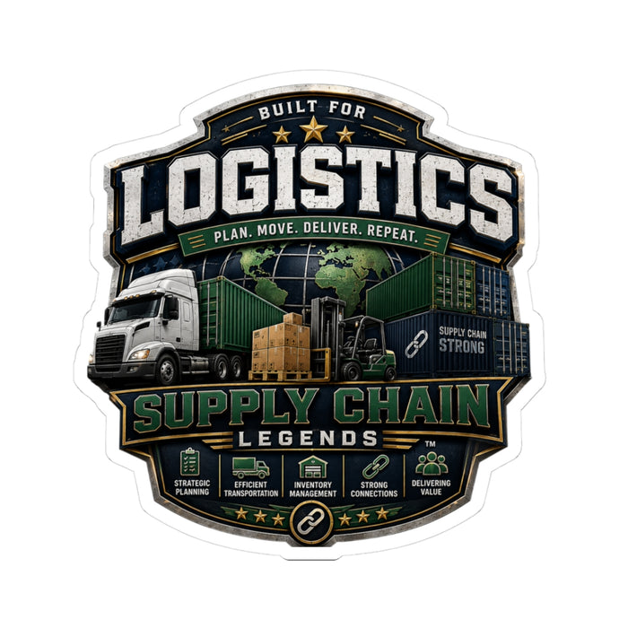 Logistics Supply Chain Stickers — 'Built for Logistics' Kiss-Cut Sticker
